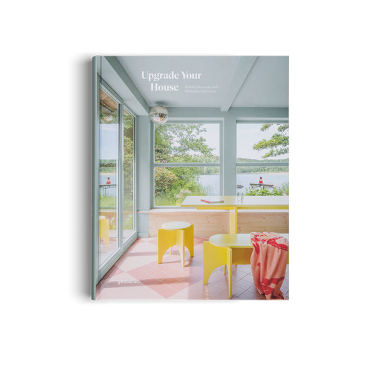 Gestalten Upgrade Your House Book